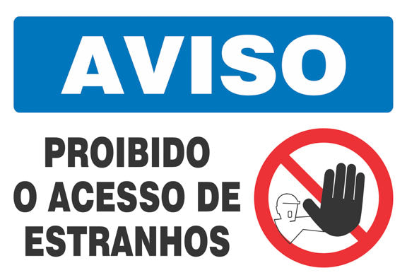 Aviso - Proibido o Acesso de Estranhos