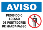 Aviso - Proibido o Acesso de Portadores de Marca-Passo