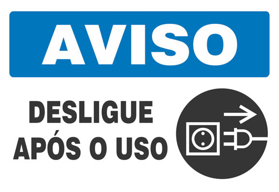 Aviso - Desligue Após o Uso