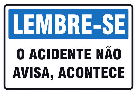 Lembre-se - O Acidente Não Avisa, Acontece