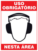Uso Obrigatório Nesta Área - Protetor Auricular