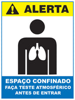 Alerta - Espaço Confinado. Faça Teste Atmosférico Antes de Entrar