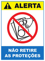 Alerta - Não Retire as Proteções
