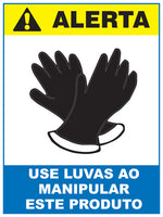 Alerta - Use Luvas ao Manipular Este Produto