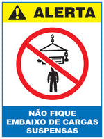 Alerta - Não Fique Embaixo de Cargas Suspensas
