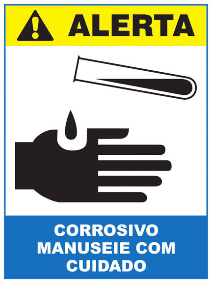 Alerta - Corrosivo. Manuseie com Cuidado