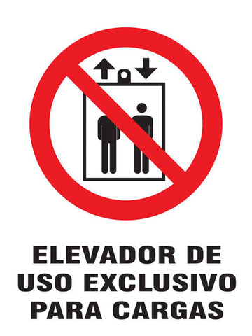 Proibido - Elevador de Uso Exclusivo para Cargas
