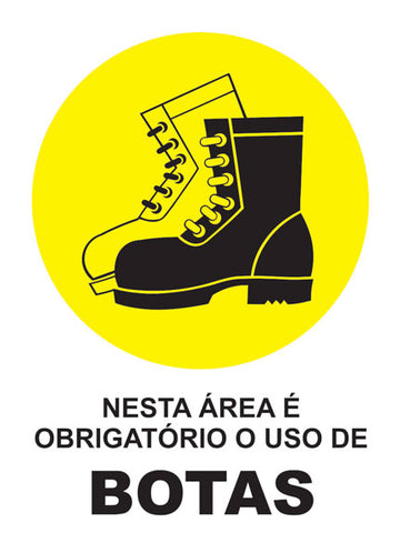 Nesta Área É Obrigatório o Uso de Botas