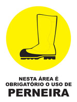 Nesta Área É Obrigatório o Uso de Perneira