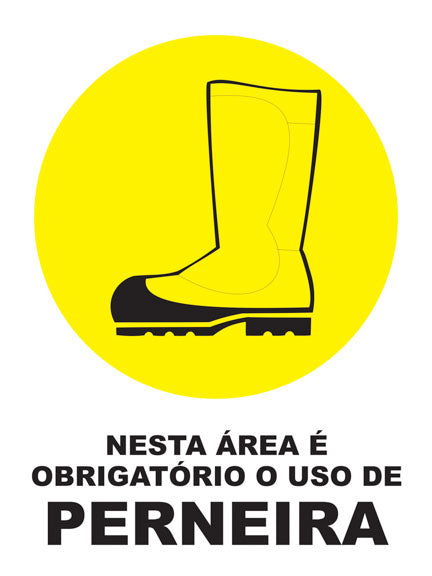 Nesta Área É Obrigatório o Uso de Perneira