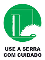 Use a Serra com Cuidado