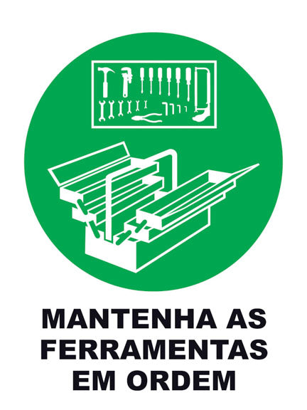 Mantenha as Ferramentas em Ordem