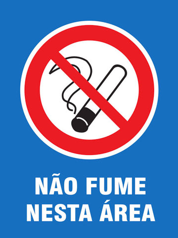 Proibido Fumar - Não Fume Nesta Área