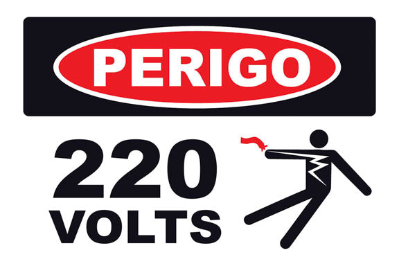 Perigo - 220 Volts