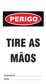 Cartão de Uso Imediato - Perigo - Tire as Mãos