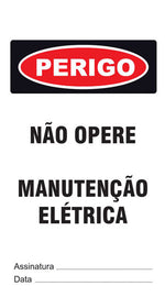 Cartão de Uso Imediato - Perigo - Não Opere. Manutenção Elétrica