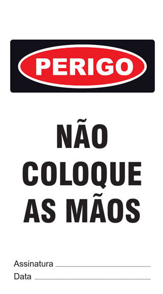 Cartão de Uso Imediato - Perigo - Não Coloque as Mãos