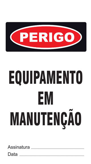 Cartão de Uso Imediato - Perigo - Equipamento em Manutenção