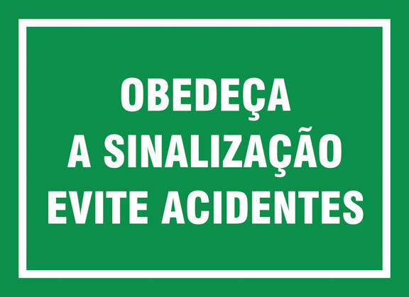 Sinalização de Trânsito - Obedeça a Sinalização. Evite Acidentes