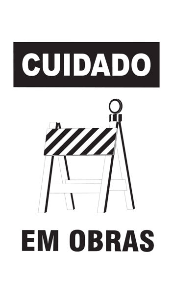 Placa Autoportante - Cuidado - Em Obras