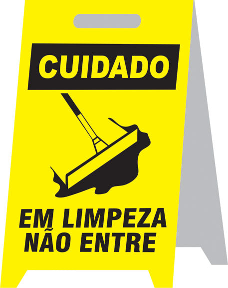 Placa Autoportante - Cuidado - Em Limpeza. Não Entre