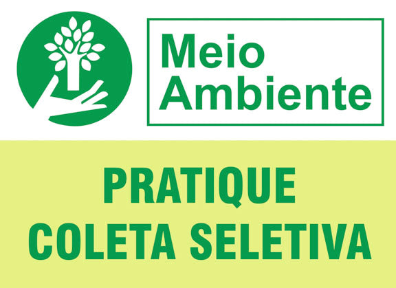 Placa de Meio Ambiente - Pratique Coleta Seletiva