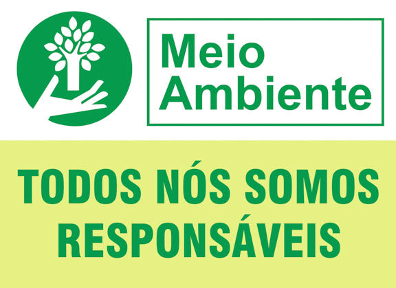 Placa de Meio Ambiente - Todos Nós Somos Responsáveis
