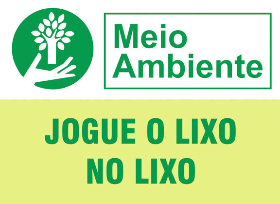 Placa de Meio Ambiente - Jogue o Lixo no Lixo