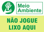 Placa de Meio Ambiente - Não Jogue Lixo Aqui