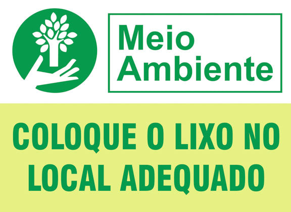 Placa de Meio Ambiente - Coloque o Lixo no Local Adequado