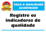 Placa Motivacional - Qualidade - Registre os Indicadores de Qualidade
