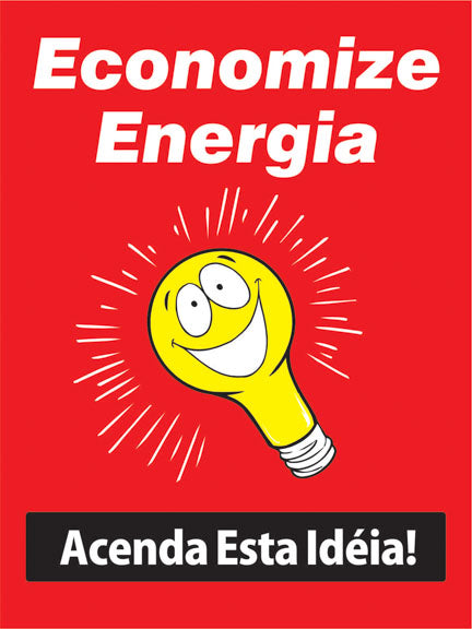 Placas e Etiquetas - Poupe Energia - Acenda Esta Ideia