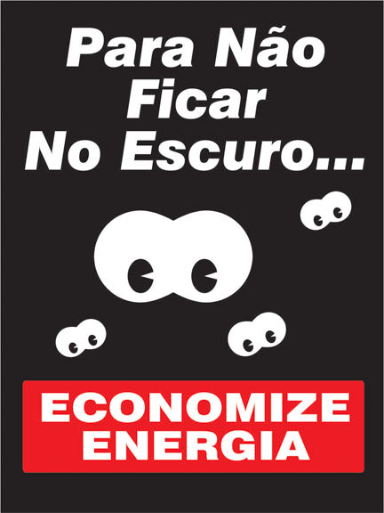 Placas e Etiquetas - Para Não Ficar no Escuro, Economize Energia