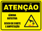 Atenção - Lâmina Rotativa Risco de Corte e Amputação