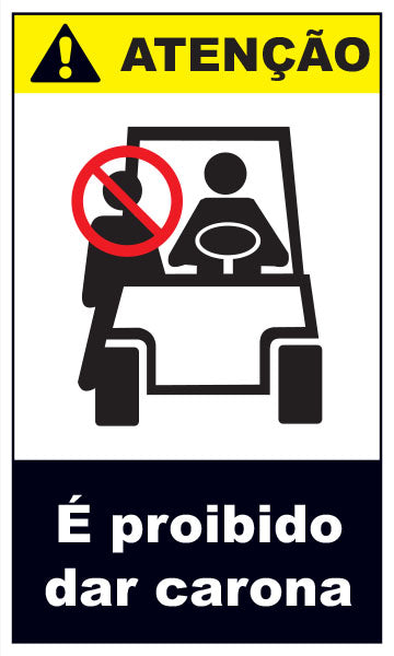 Atenção - É Proibido Dar Carona