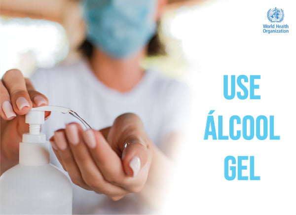 Prevenção Coronavírus - COVID-19: Use Álcool Gel OMS