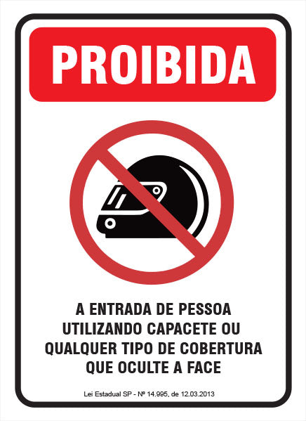 Proibido - Entrada de Pessoa Utilizando Capacete