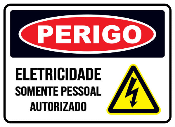 Perigo - Eletricidade Somente Pessoal Autorizado