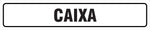 Sinalização Indicativa - Caixa