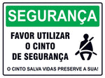 Segurança - Favor Utilizar o Cinto de Segurança