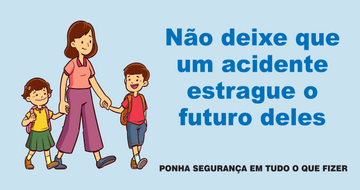 Painel Motivacional - Não Deixe o Acidente Estragar o Futuro