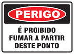 Perigo - É Proibido Fumar a Partir Deste Ponto