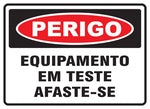 Perigo - Equipamento em Teste Afaste-se