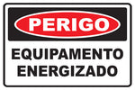 Perigo - Equipamento Energizado