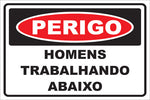 Perigo - Homens Trabalhando Abaixo