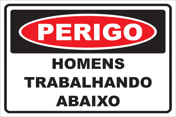 Perigo - Homens Trabalhando Abaixo