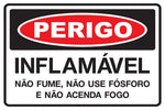 Perigo - Inflamável - Não Fume, Não Use Fósforo e Não Acenda Fogo