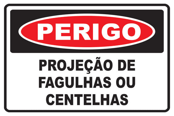 Perigo - Projeção de Fagulhas ou Centelhas