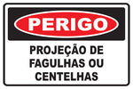 Perigo - Projeção de Fagulhas ou Centelhas