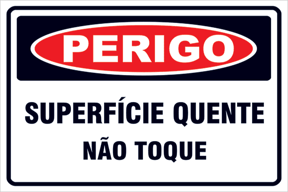 Perigo - Superfície Quente - Não Toque